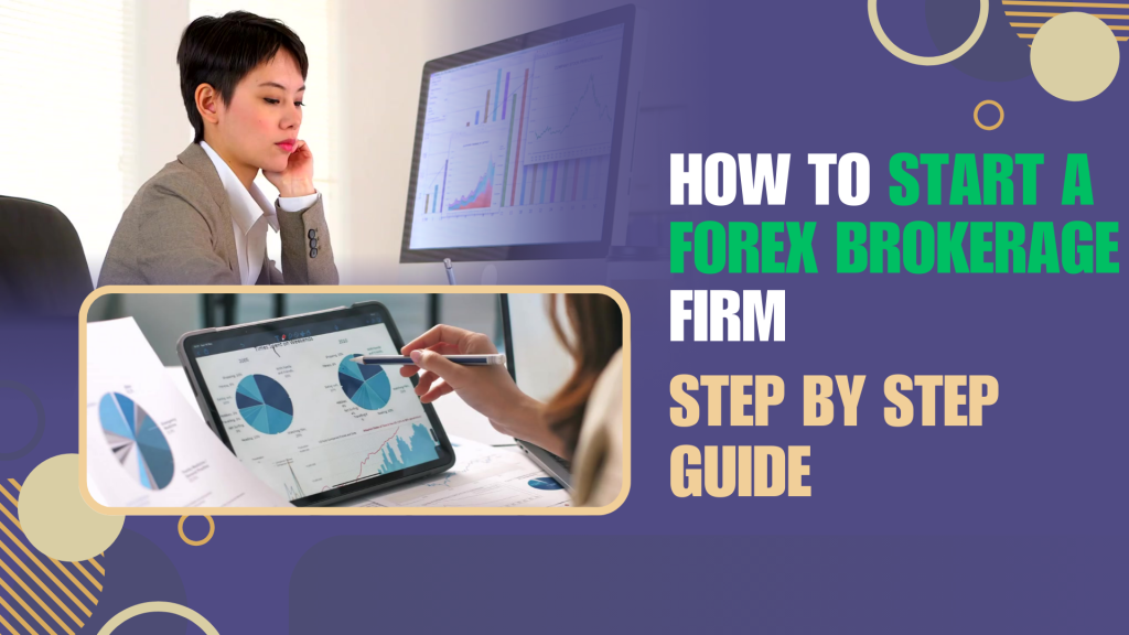 How to Start a Forex Brokerage Firm